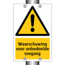 Waarschuwing voor onbedoelde toegang & Waarschuwing voor onbedoelde toegang