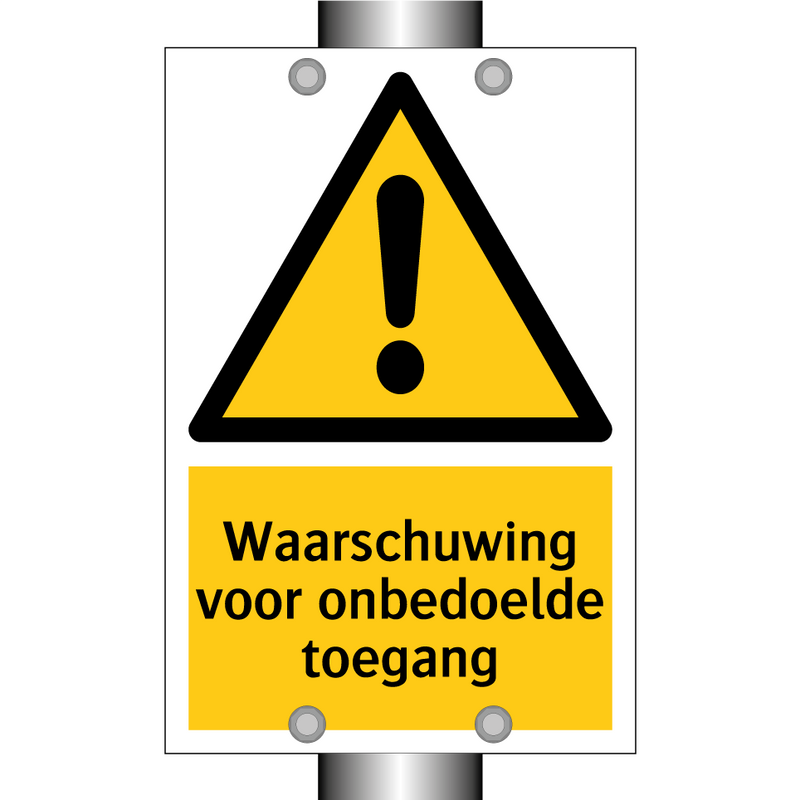 Waarschuwing voor onbedoelde toegang & Waarschuwing voor onbedoelde toegang