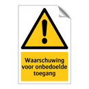Waarschuwing voor onbedoelde toegang & Waarschuwing voor onbedoelde toegang