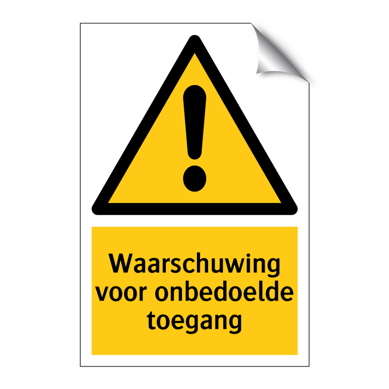 Waarschuwing voor onbedoelde toegang & Waarschuwing voor onbedoelde toegang