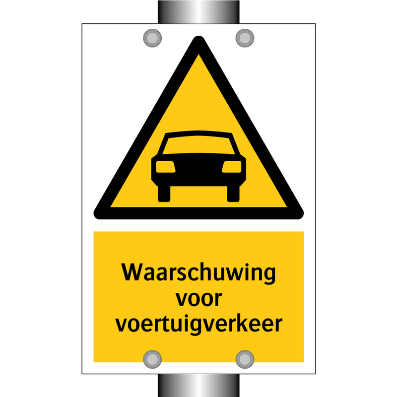 Waarschuwing voor voertuigverkeer & Waarschuwing voor voertuigverkeer