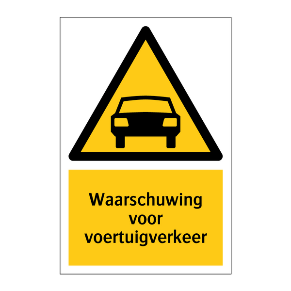 Waarschuwing voor voertuigverkeer & Waarschuwing voor voertuigverkeer