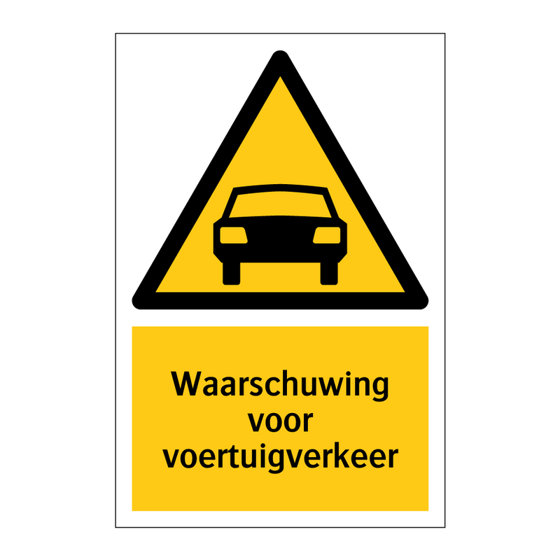 Waarschuwing voor voertuigverkeer & Waarschuwing voor voertuigverkeer