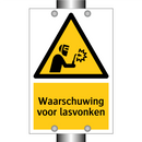Waarschuwing voor lasvonken & Waarschuwing voor lasvonken & Waarschuwing voor lasvonken