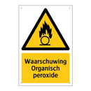 Waarschuwing Organisch peroxide & Waarschuwing Organisch peroxide & Waarschuwing Organisch peroxide