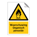 Waarschuwing Organisch peroxide & Waarschuwing Organisch peroxide & Waarschuwing Organisch peroxide