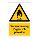 Waarschuwing Organisch peroxide & Waarschuwing Organisch peroxide & Waarschuwing Organisch peroxide
