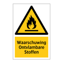 Waarschuwing Ontvlambare Stoffen & Waarschuwing Ontvlambare Stoffen