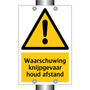 Waarschuwing knijpgevaar houd afstand & Waarschuwing knijpgevaar houd afstand