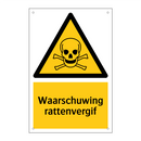 Waarschuwing rattenvergif & Waarschuwing rattenvergif & Waarschuwing rattenvergif