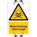 Waarschuwing rattenvergif & Waarschuwing rattenvergif & Waarschuwing rattenvergif