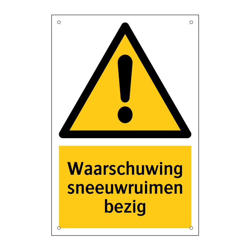 Waarschuwing sneeuwruimen bezig & Waarschuwing sneeuwruimen bezig & Waarschuwing sneeuwruimen bezig