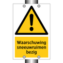 Waarschuwing sneeuwruimen bezig & Waarschuwing sneeuwruimen bezig & Waarschuwing sneeuwruimen bezig