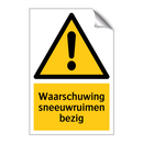 Waarschuwing sneeuwruimen bezig & Waarschuwing sneeuwruimen bezig & Waarschuwing sneeuwruimen bezig