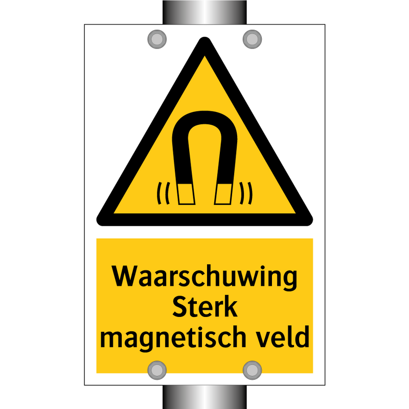 Waarschuwing Sterk magnetisch veld & Waarschuwing Sterk magnetisch veld