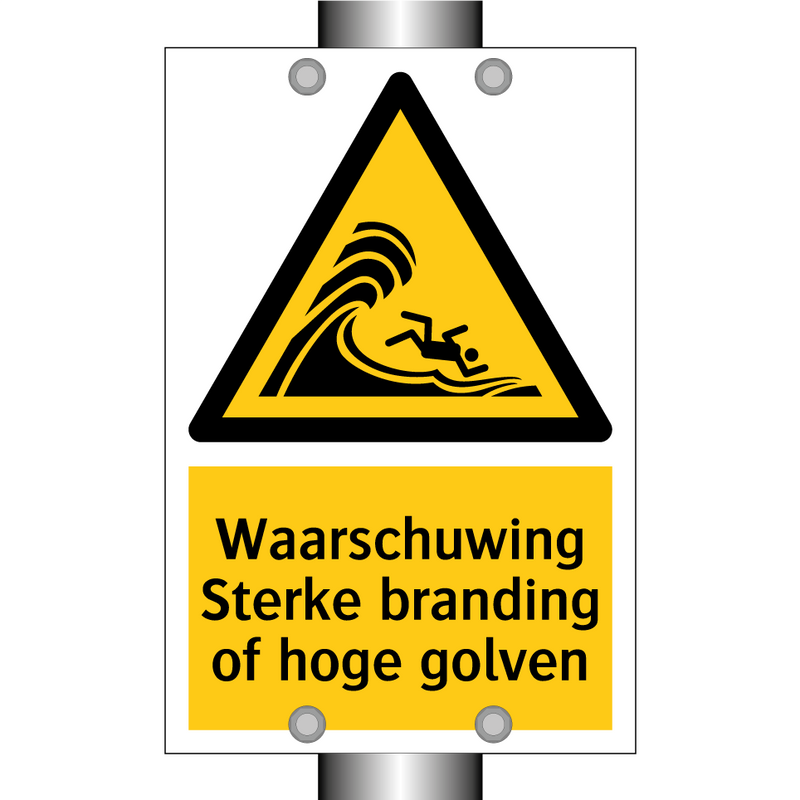 Waarschuwing Sterke branding of hoge golven & Waarschuwing Sterke branding of hoge golven