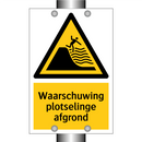 Waarschuwing plotselinge afgrond & Waarschuwing plotselinge afgrond