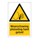 Waarschuwing plotseling hard geluid & Waarschuwing plotseling hard geluid