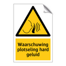 Waarschuwing plotseling hard geluid & Waarschuwing plotseling hard geluid