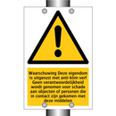 Waarschuwing Deze eigendom is uitgerust met anti-klim verf Geen verantwoordelijkheid wordt genomen voor schade aan objecten of personen die in contact zijn gekomen met deze middelen