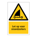 Let op voor strandzeilers & Let op voor strandzeilers & Let op voor strandzeilers