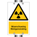 Waarschuwing Röntgenstraling & Waarschuwing Röntgenstraling & Waarschuwing Röntgenstraling