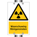 Waarschuwing Röntgenstralen & Waarschuwing Röntgenstralen & Waarschuwing Röntgenstralen