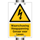 Waarschuwing Hoogspanning Gevaar voor Leven & Waarschuwing Hoogspanning Gevaar voor Leven