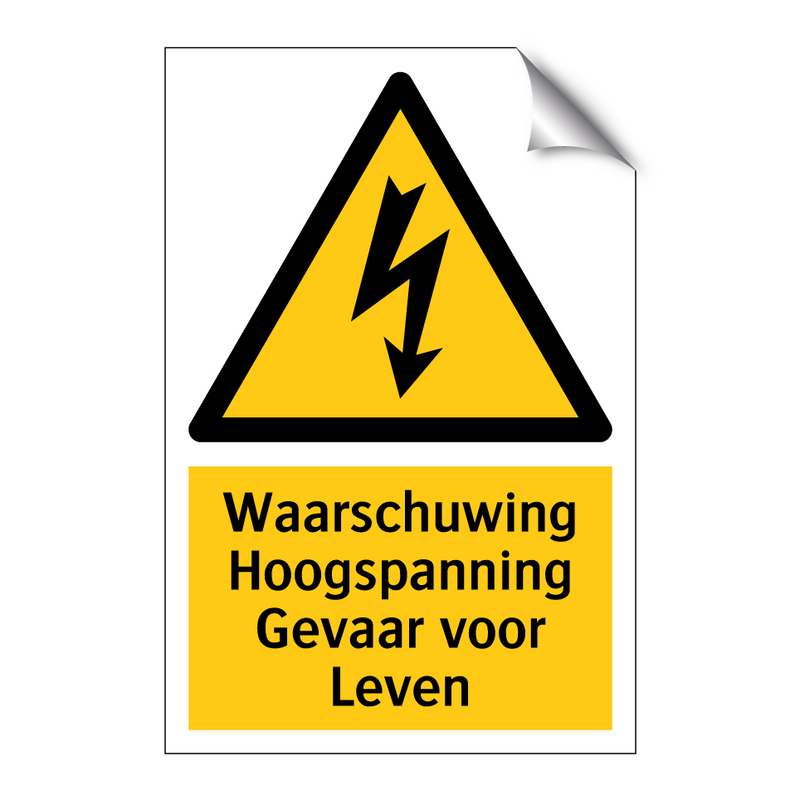 Waarschuwing Hoogspanning Gevaar voor Leven & Waarschuwing Hoogspanning Gevaar voor Leven