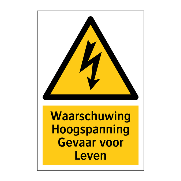 Waarschuwing Hoogspanning Gevaar voor Leven & Waarschuwing Hoogspanning Gevaar voor Leven