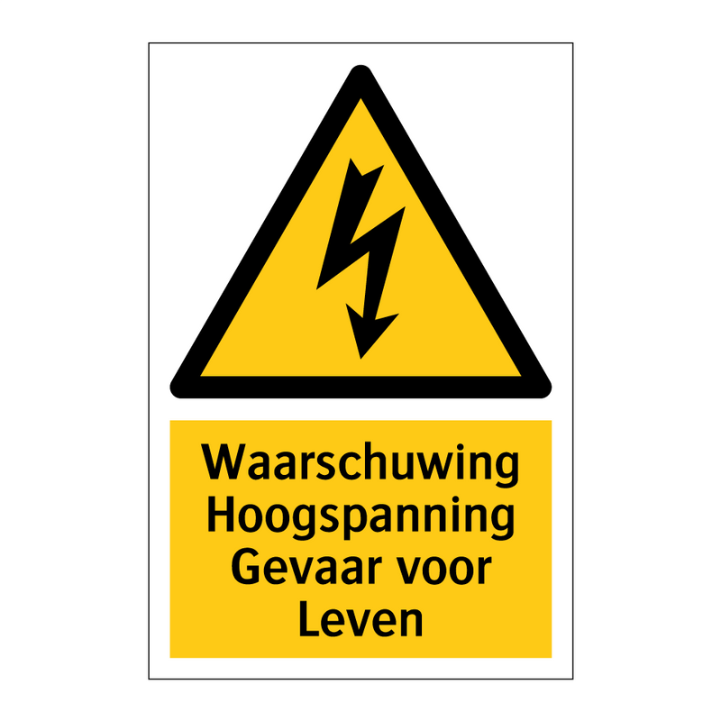 Waarschuwing Hoogspanning Gevaar voor Leven & Waarschuwing Hoogspanning Gevaar voor Leven