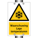 Waarschuwing Lage temperaturen & Waarschuwing Lage temperaturen & Waarschuwing Lage temperaturen