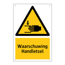 Waarschuwing Handletsel & Waarschuwing Handletsel & Waarschuwing Handletsel