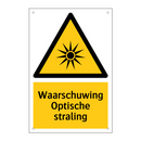 Waarschuwing Optische straling & Waarschuwing Optische straling & Waarschuwing Optische straling