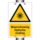 Waarschuwing Optische straling & Waarschuwing Optische straling & Waarschuwing Optische straling