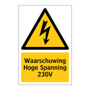 Waarschuwing Hoge Spanning 230V & Waarschuwing Hoge Spanning 230V & Waarschuwing Hoge Spanning 230V