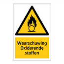 Waarschuwing Oxiderende stoffen & Waarschuwing Oxiderende stoffen & Waarschuwing Oxiderende stoffen
