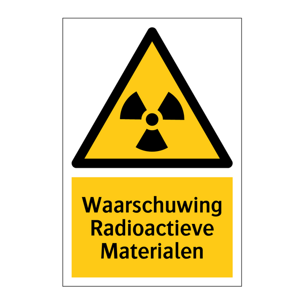 Waarschuwing Radioactieve Materialen & Waarschuwing Radioactieve Materialen