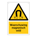 Waarschuwing magnetisch veld & Waarschuwing magnetisch veld & Waarschuwing magnetisch veld