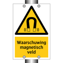 Waarschuwing magnetisch veld & Waarschuwing magnetisch veld & Waarschuwing magnetisch veld