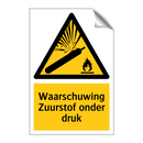 Waarschuwing Zuurstof onder druk & Waarschuwing Zuurstof onder druk