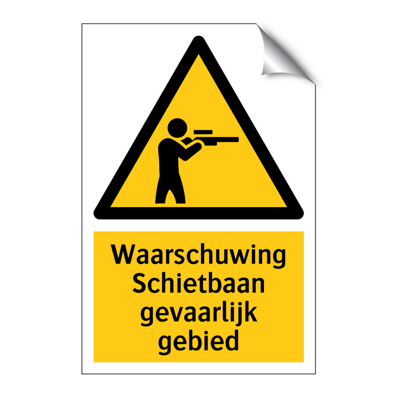 Waarschuwing Schietbaan gevaarlijk gebied & Waarschuwing Schietbaan gevaarlijk gebied
