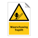 Waarschuwing Traplift & Waarschuwing Traplift & Waarschuwing Traplift & Waarschuwing Traplift