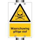 Waarschuwing giftige stof & Waarschuwing giftige stof & Waarschuwing giftige stof
