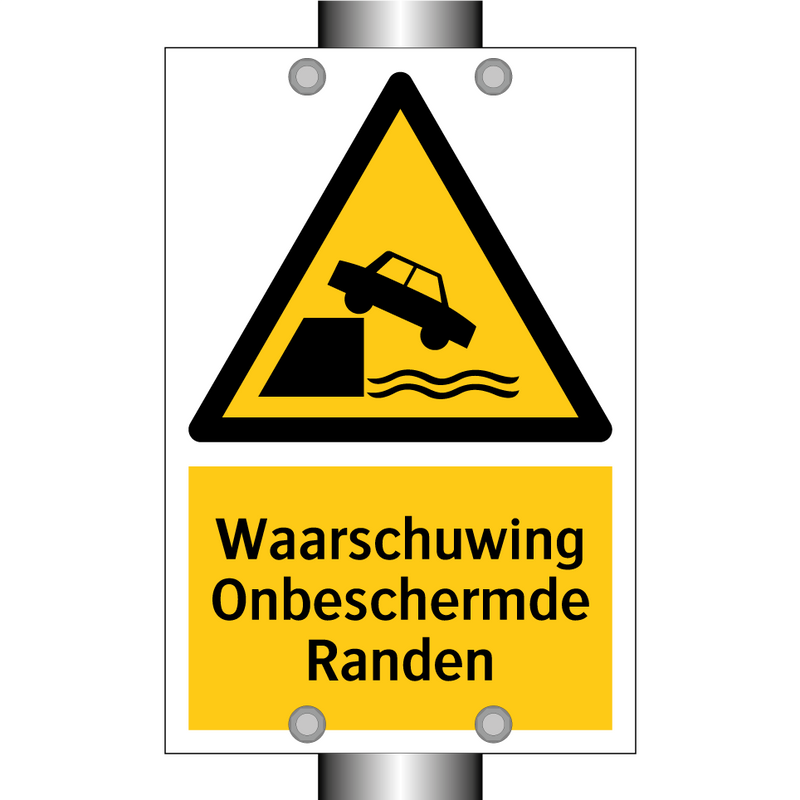 Waarschuwing Onbeschermde Randen & Waarschuwing Onbeschermde Randen