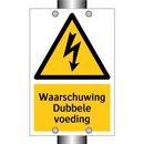 Waarschuwing Dubbele voeding & Waarschuwing Dubbele voeding & Waarschuwing Dubbele voeding