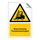 Waarschuwing Transportvoertuigen & Waarschuwing Transportvoertuigen