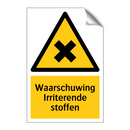 Waarschuwing Irriterende stoffen & Waarschuwing Irriterende stoffen
