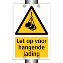 Let op voor hangende lading & Let op voor hangende lading & Let op voor hangende lading