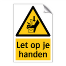 Let op je handen & Let op je handen & Let op je handen & Let op je handen